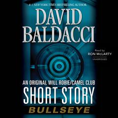 Bullseye: An Original Will Robie / Camel Club Short Story Audiobook, by 