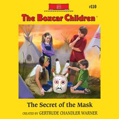 The Secret of the Mask Audiobook, by Gertrude Chandler Warner