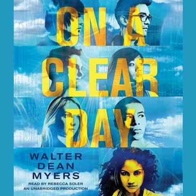 On a Clear Day Audiobook, by Walter Dean Myers