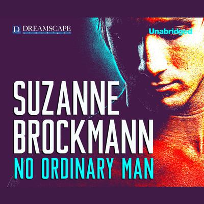 No Ordinary Man Audiobook, by Suzanne Brockmann