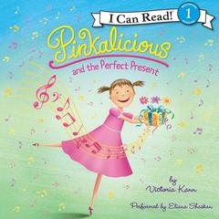 Pinkalicious and the Perfect Present Audiobook, by Victoria Kann