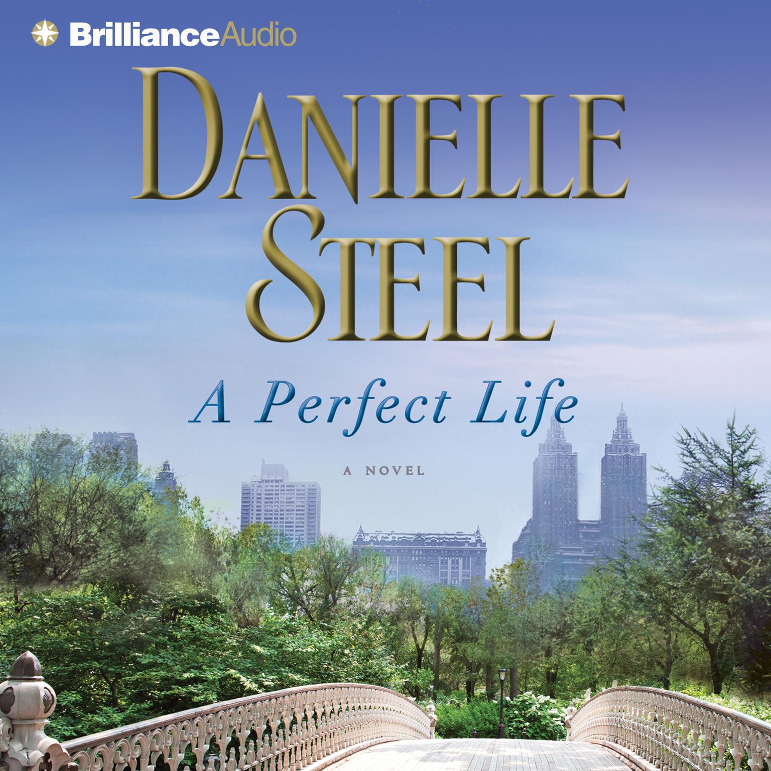 A Perfect Life (Abridged): A Novel Audiobook, by Danielle Steel