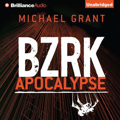 BZRK Apocalypse Audiobook, by Michael Grant