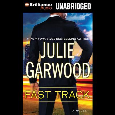 Fast Track Audiobook, by Julie Garwood