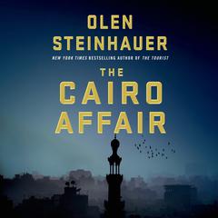 The Cairo Affair: A Novel Audiobook, by Olen Steinhauer
