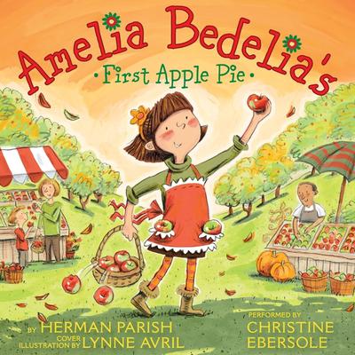 Amelia Bedelia's First Apple Pie Audiobook, by Herman Parish
