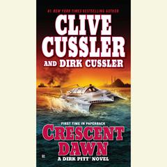 Crescent Dawn Audiobook, by Clive Cussler