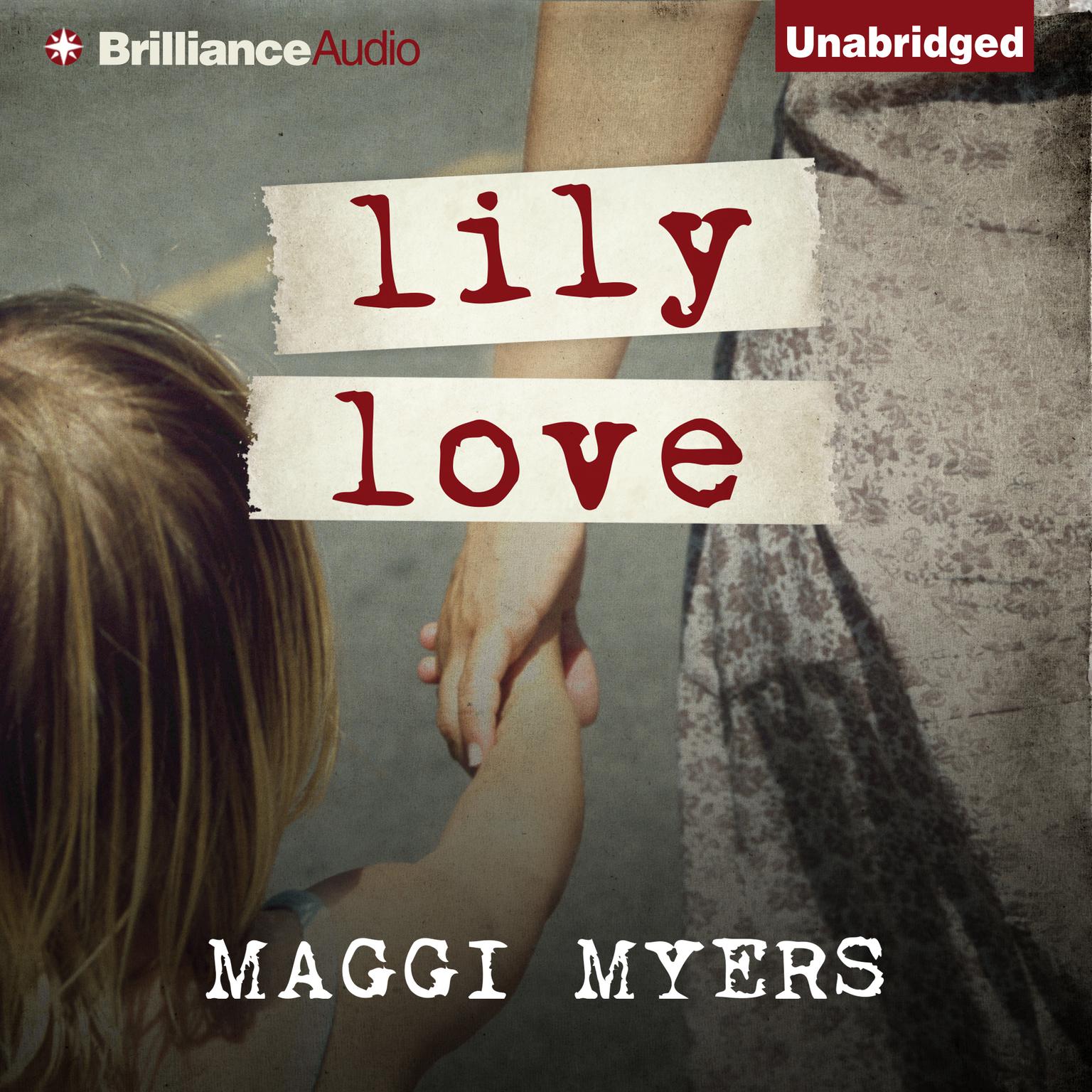 Lily Love Audiobook, by Maggi Myers