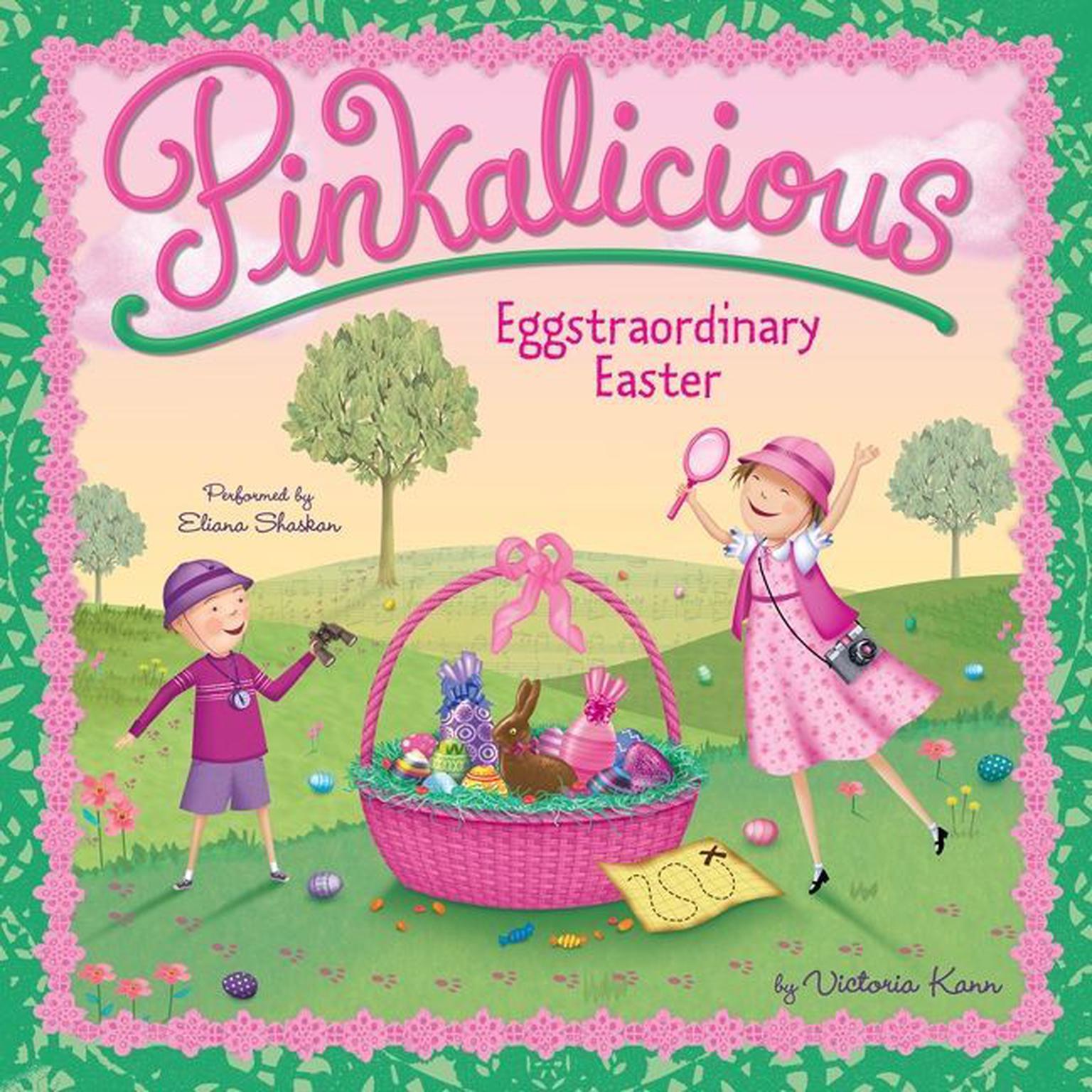 Pinkalicious: Eggstraordinary Easter Audiobook, by Victoria Kann