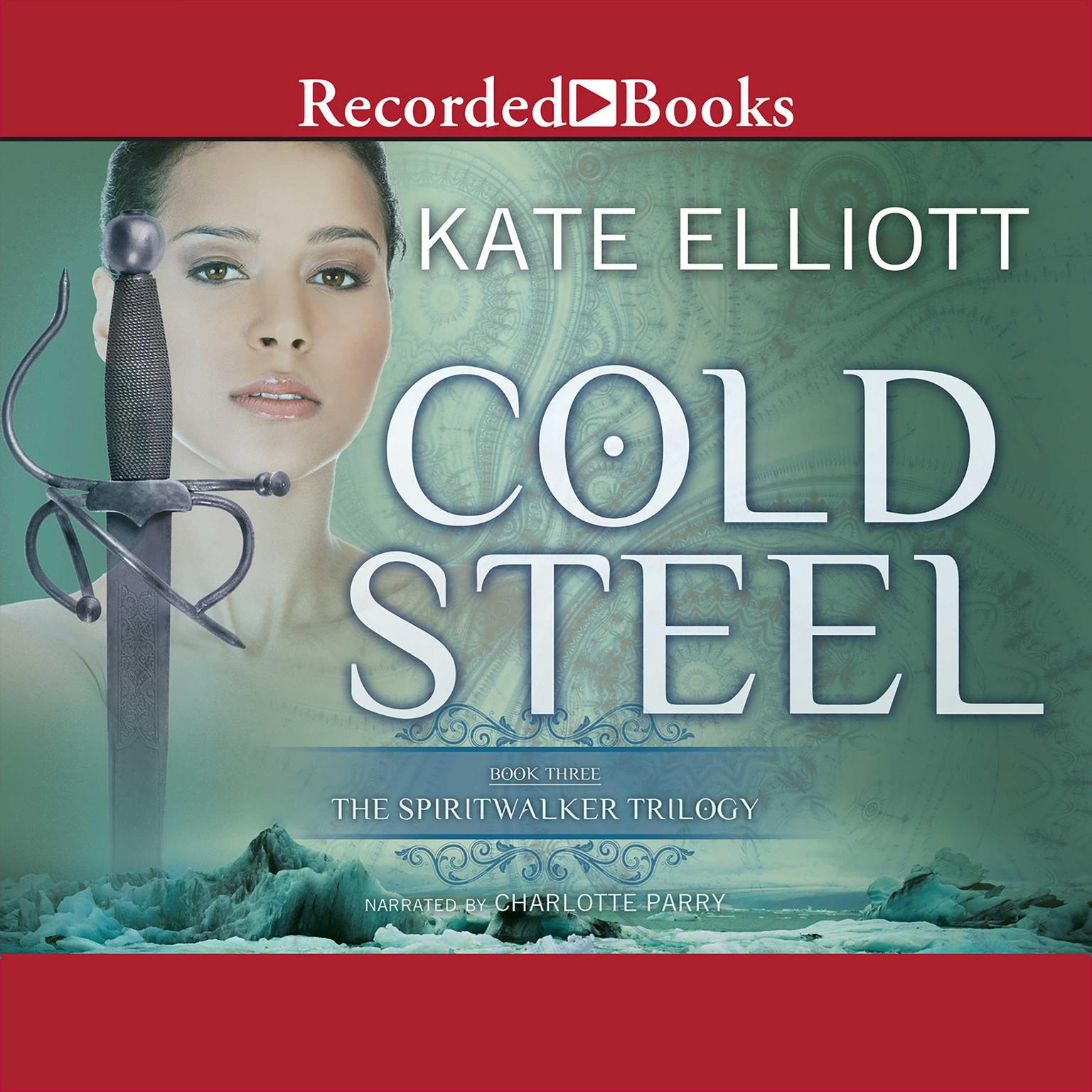 Cold Steel Audiobook, by Kate Elliott
