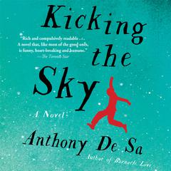 Kicking the Sky Audiobook, by Anthony De  Sa