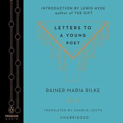 Letters to a Young Poet Audiobook, by Rainer Maria Rilke