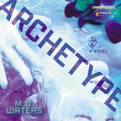 Archetype Audiobook, by M. D. Waters