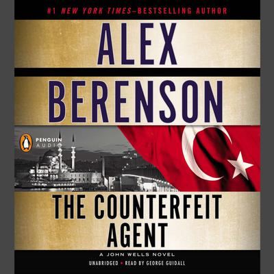 The Counterfeit Agent Audiobook, by Alex Berenson