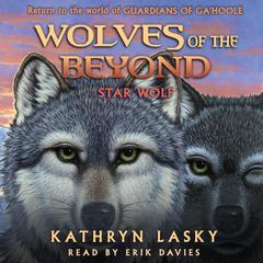 Star Wolf (Wolves of the Beyond #6) Audiobook, by Kathryn Lasky