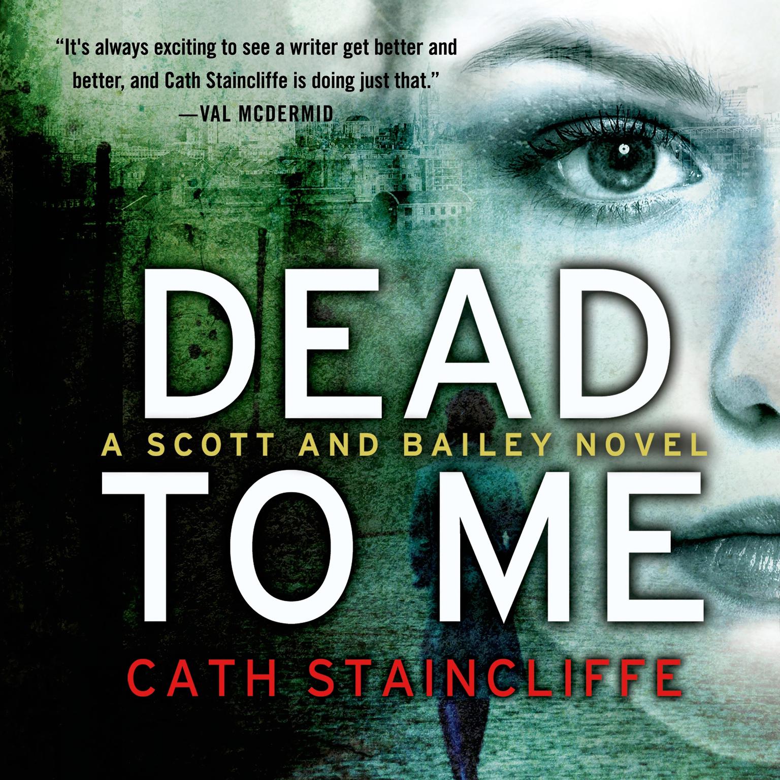 Dead to Me Audiobook, by Cath Staincliffe