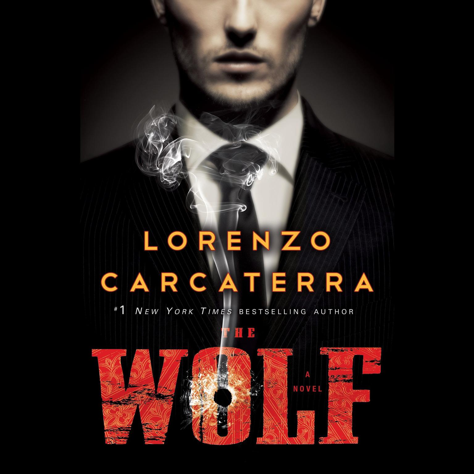The Wolf: A Novel Audiobook, by Lorenzo Carcaterra