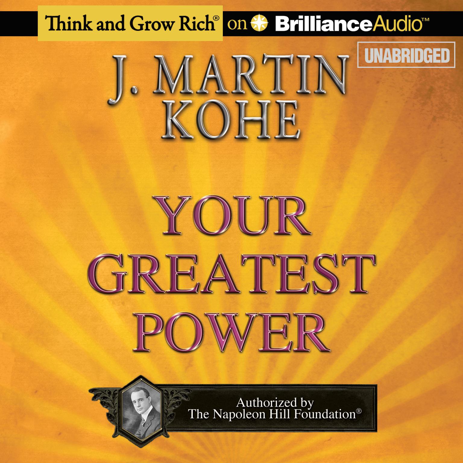 Your Greatest Power Audiobook, by J. Martin Kohe