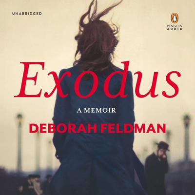 Exodus: A Memoir Audiobook, by Deborah Feldman