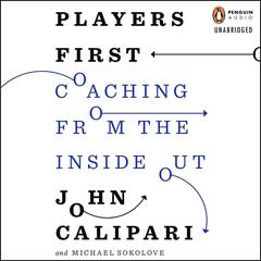 Players First: Coaching from the Inside Out Audiobook, by John Calipari