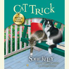 Cat Trick: A Magical Cats Mystery Audiobook, by Sofie Kelly