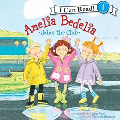 Amelia Bedelia Joins the Club Audiobook, by Herman Parish