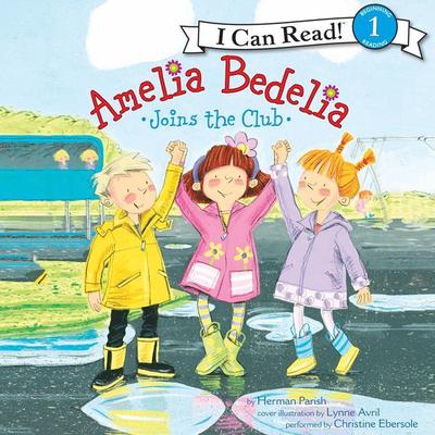 Amelia Bedelia Joins the Club Audiobook, by 