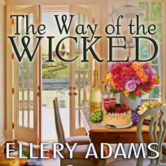 The Way of the Wicked Audiobook, by Ellery Adams