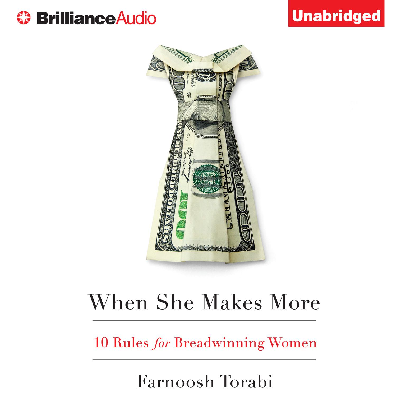 When She Makes More: 10 Rules for Breadwinning Women Audiobook, by Farnoosh Torabi