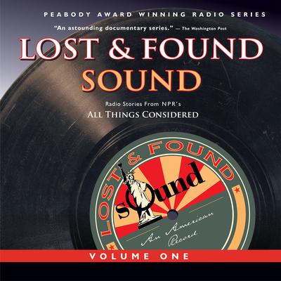 Lost and Found Sound Audiobook, by The Kitchen Sisters