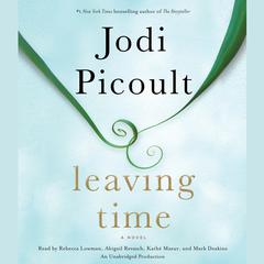 Leaving Time: A Novel Audiobook, by Jodi Picoult