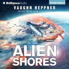 Alien Shores Audiobook, by Vaughn Heppner