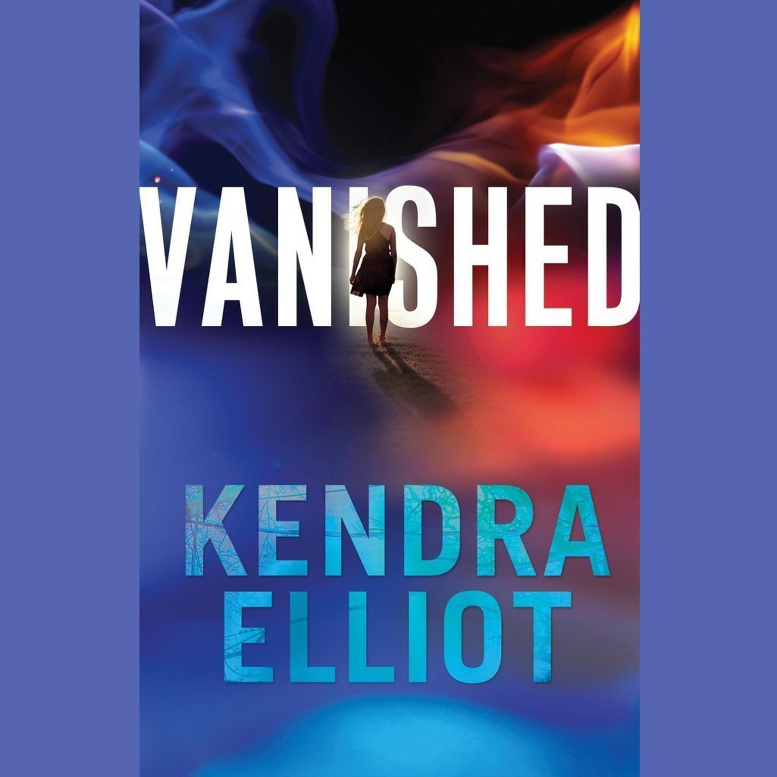 Vanished Audiobook, by Kendra Elliot