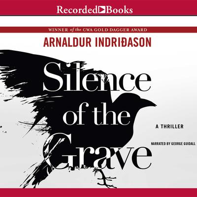 Silence of the Grave Audiobook, by Arnaldur Indridason