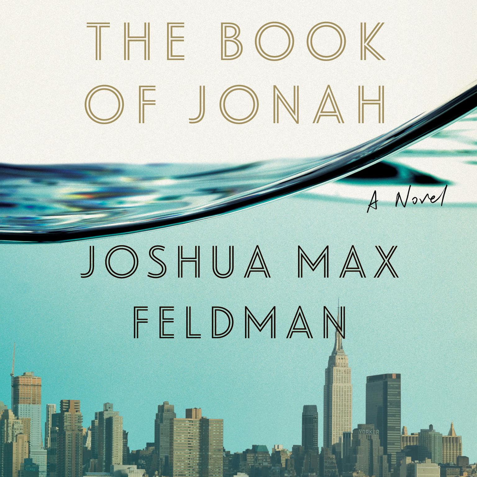 The Book of Jonah: A Novel Audiobook, by Joshua Max Feldman