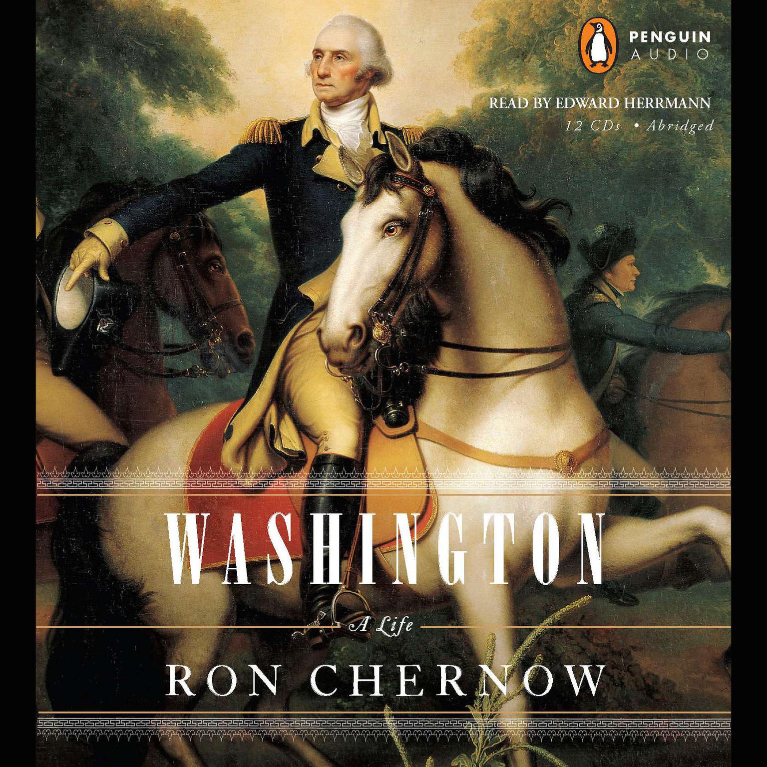 Washington (Abridged): A Life Audiobook, by Ron Chernow