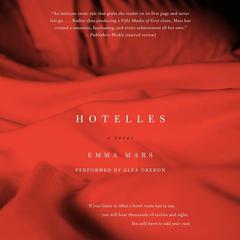 Hotelles: A Novel Audiobook, by Emma Mars