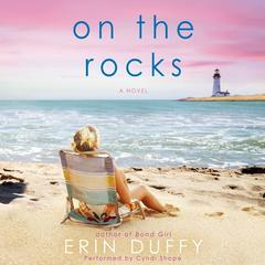 On the Rocks Audiobook, by Erin Duffy
