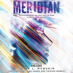 Meridian Audiobook, by Josin L. McQuein