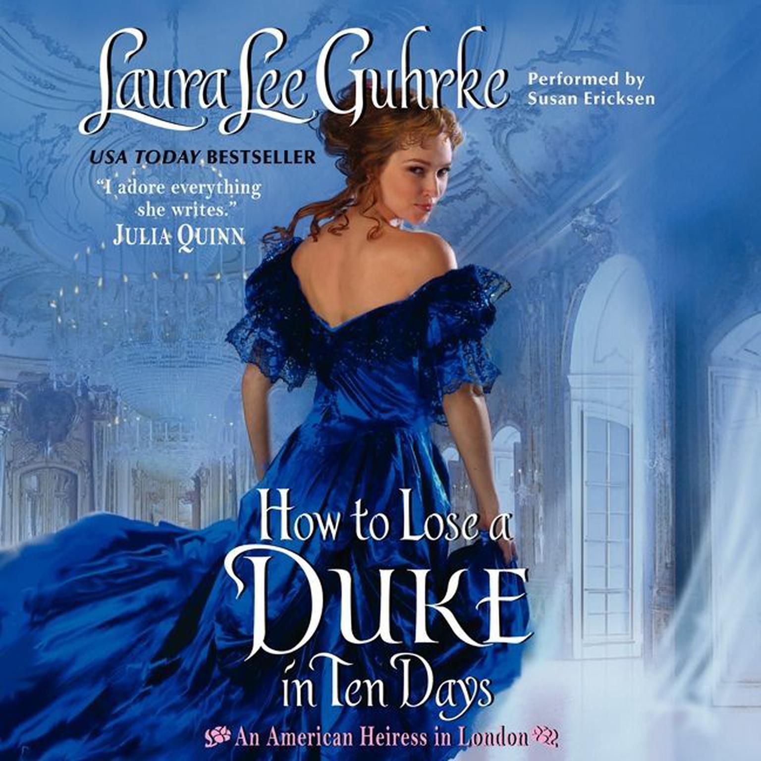 How to Lose a Duke in Ten Days: An American Heiress in London Audiobook, by Laura Lee Guhrke