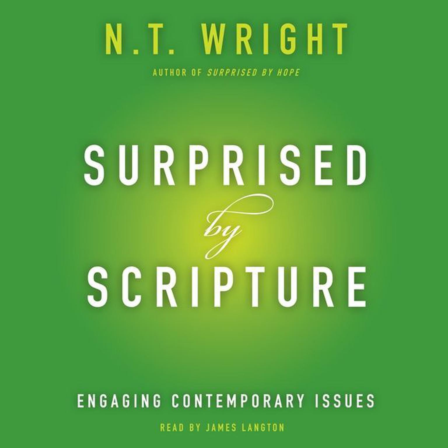 Surprised by Scripture: Engaging Contemporary Issues Audiobook, by N. T. Wright