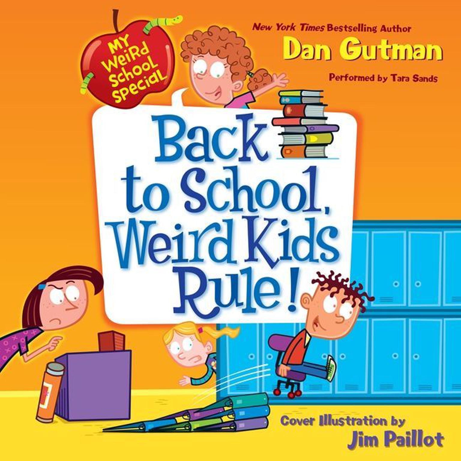 My Weird School Special: Back to School, Weird Kids Rule! Audiobook, by Dan Gutman