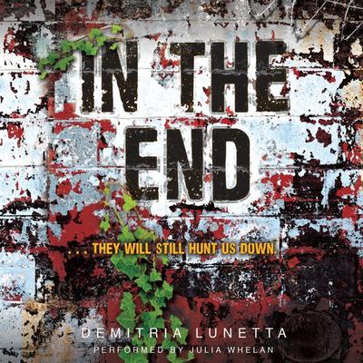 In the End Audiobook, by Demitria Lunetta