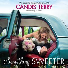 Something Sweeter Audiobook, by Candis Terry