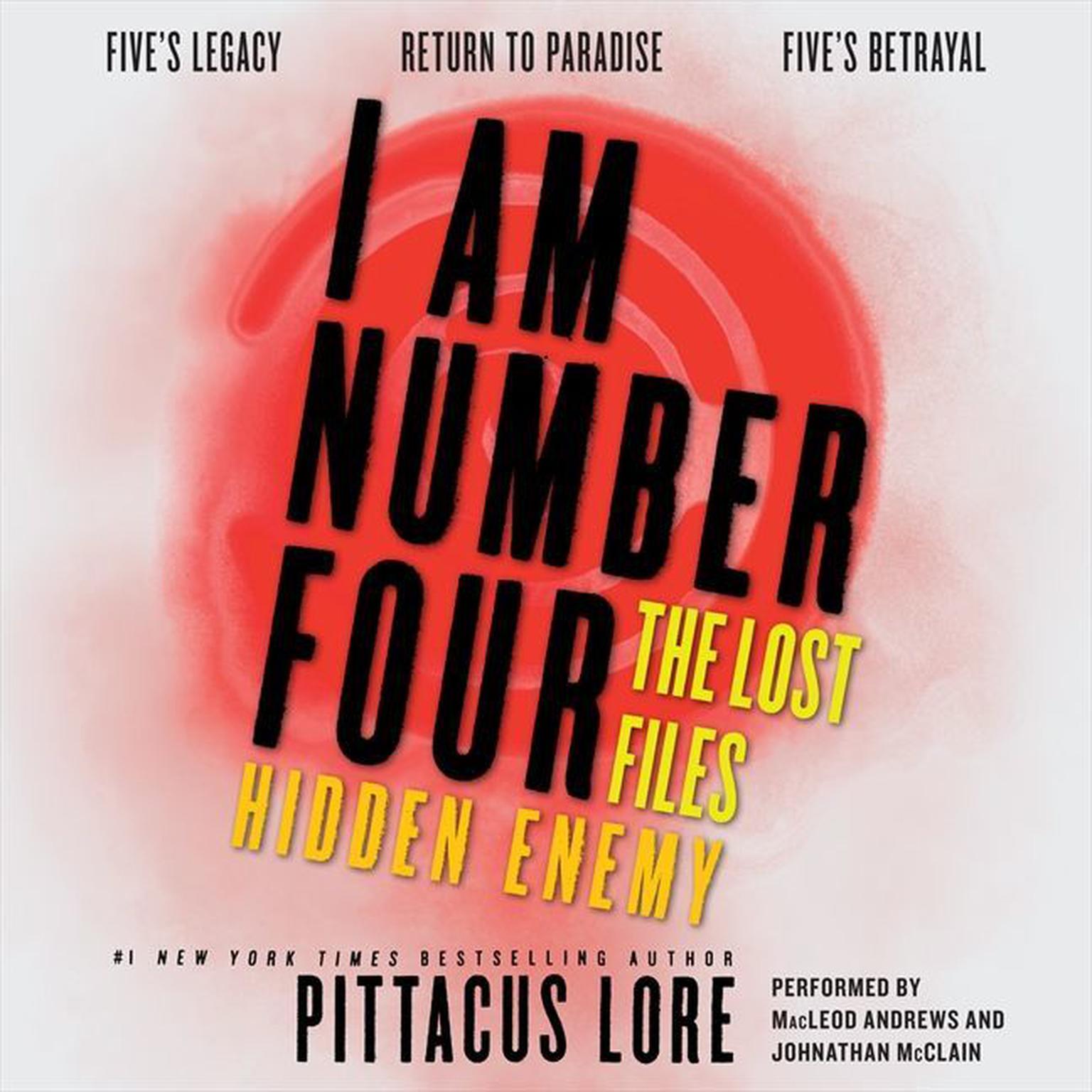 I Am Number Four: The Lost Files: Hidden Enemy Audiobook, by Pittacus Lore