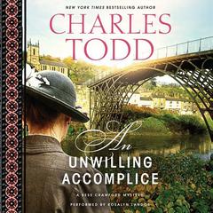 An Unwilling Accomplice Audiobook, by Charles Todd