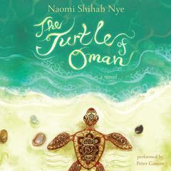 The Turtle of Oman: A Novel Audiobook, by Naomi Shihab Nye