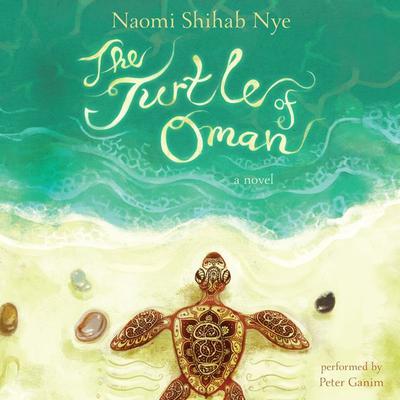 The Turtle of Oman: A Novel Audiobook, by Naomi Shihab Nye