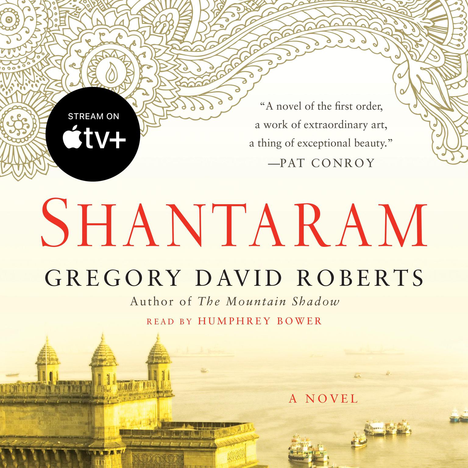 Shantaram: A Novel Audiobook, by Gregory David Roberts
