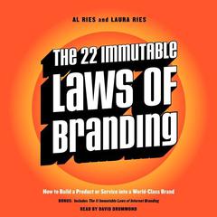 The 22 Immutable Laws of Branding: How to Build a Product or Service into a World-Class Brand Audiobook, by Al Ries